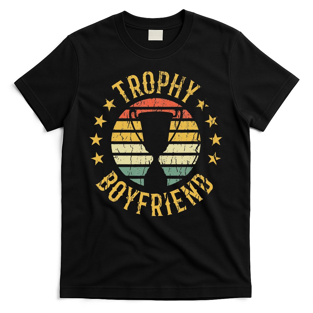 Trophy Boyfriend Retro Clothes Gift For Girlfriend Valentine T-Shirt