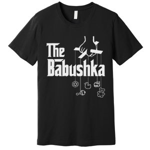 The Babushka! Russian Grandmother Baby Shower Premium T-Shirt