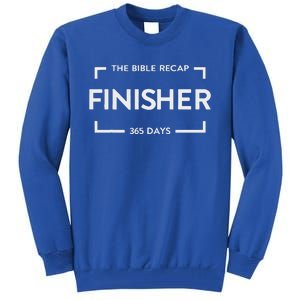 The Bible Recap Finisher 365 Days Tall Sweatshirt