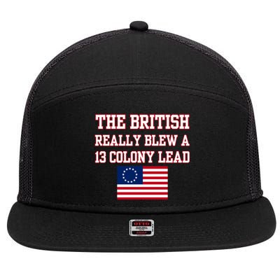 The British Really Blew A Thirteen Colony Lead 7 Panel Mesh Trucker Snapback Hat