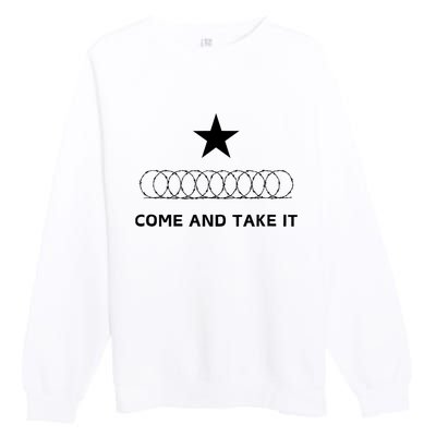 Texas Border Razorwire Come And Take It Premium Crewneck Sweatshirt