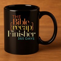 The Bible Recap Finisher 365 Days 11oz C Handle Ceramic Mug