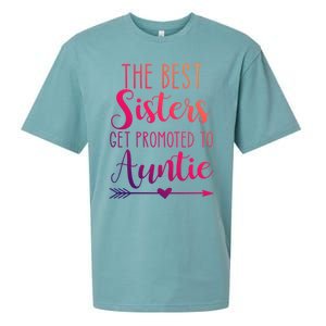 The Best Sisters Get Promoted To Auntie Great Gift Sueded Cloud Jersey T-Shirt