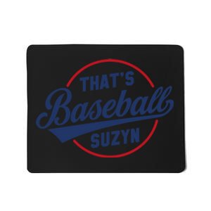 That&X27;S Baseball Suzyn Mousepad