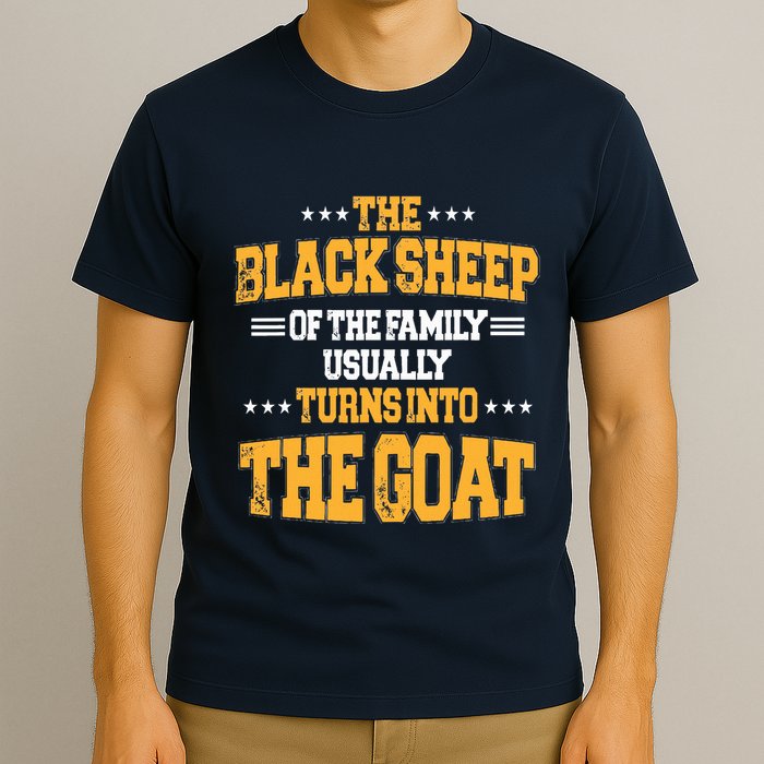 The Black S.H.E.E.P Of The Family Usually Turns Into The Goat T-Shirt
