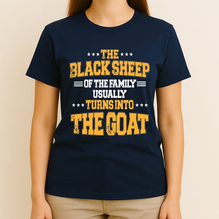 The Black S.H.E.E.P Of The Family Usually Turns Into The Goat T-Shirt