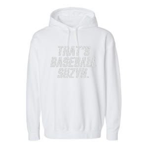 Thats Baseball Suzyn Garment-Dyed Fleece Hoodie