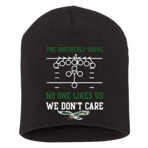 The Brotherly Shove No One Likes Us We Dont Care Eagles Short Acrylic Beanie