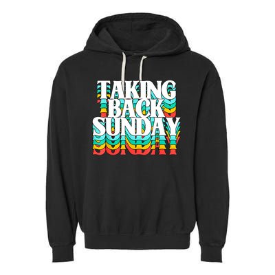Taking Back Sunday Funny Garment-Dyed Fleece Hoodie