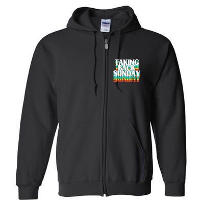 Taking Back Sunday Funny Full Zip Hoodie