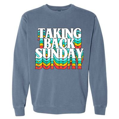 Taking Back Sunday Funny Garment-Dyed Sweatshirt