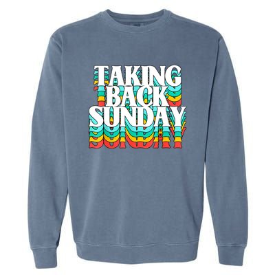 Taking Back Sunday Funny Garment-Dyed Sweatshirt