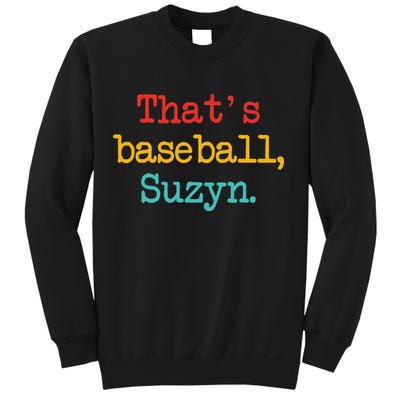 That's Baseball Suzyn Apparel Sweatshirt