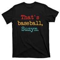 That's Baseball Suzyn Apparel T-Shirt