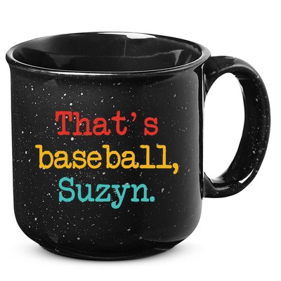 That's Baseball Suzyn Apparel 15oz Campfire Ceramic Mug