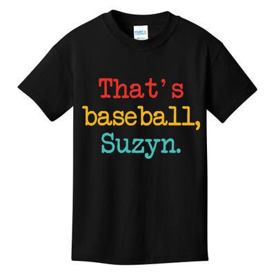 That's Baseball Suzyn Apparel Kids T-Shirt