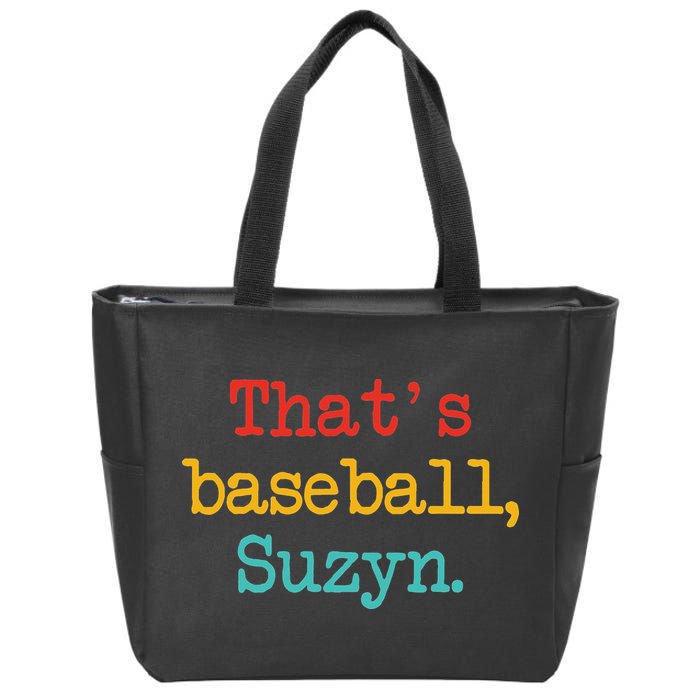 That's Baseball Suzyn Apparel Zip Tote Bag