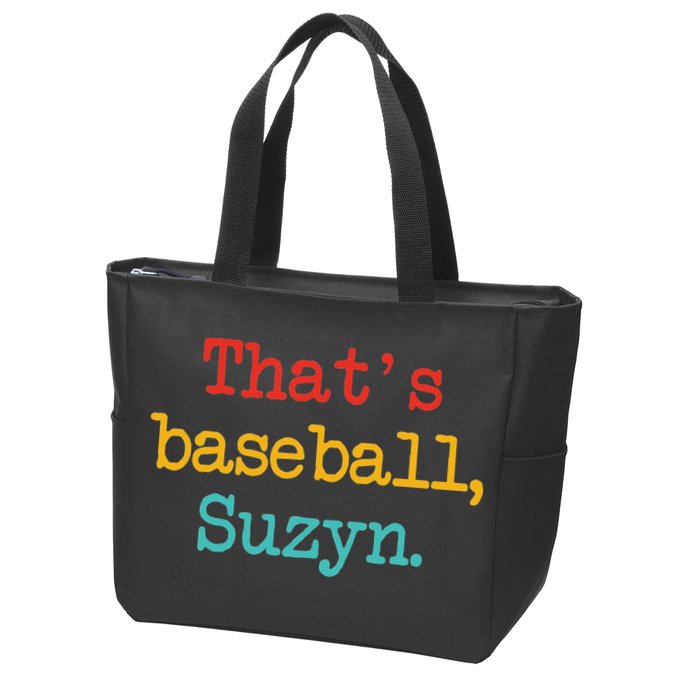That's Baseball Suzyn Apparel Zip Tote Bag