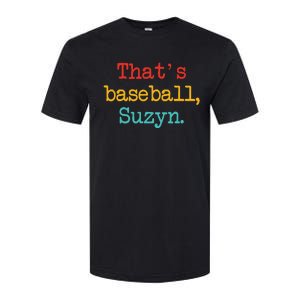 That's Baseball Suzyn Apparel Softstyle CVC T-Shirt