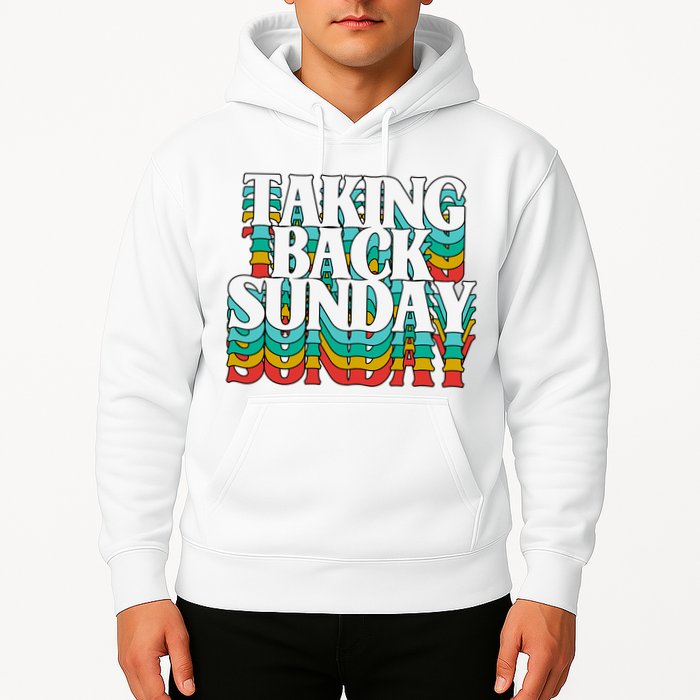 Taking Back Sunday Weekend Funny Retro Hoodie