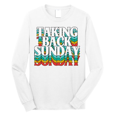Taking Back Sunday Weekend Funny Retro Long Sleeve Shirt