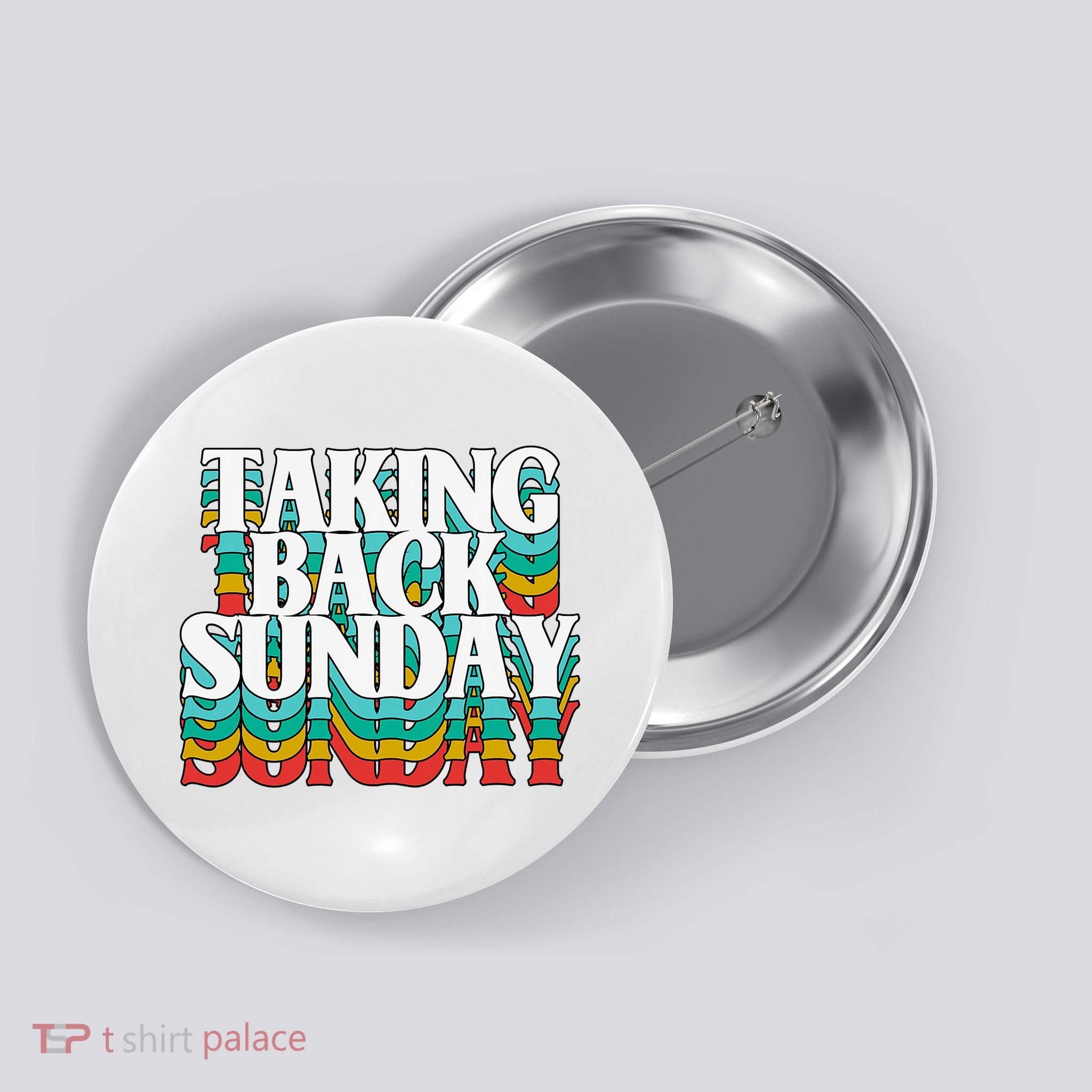 Taking Back Sunday Weekend Funny Retro Button