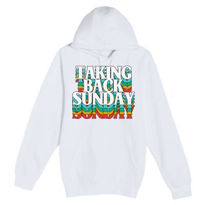 Taking Back Sunday Weekend Funny Retro Premium Pullover Hoodie