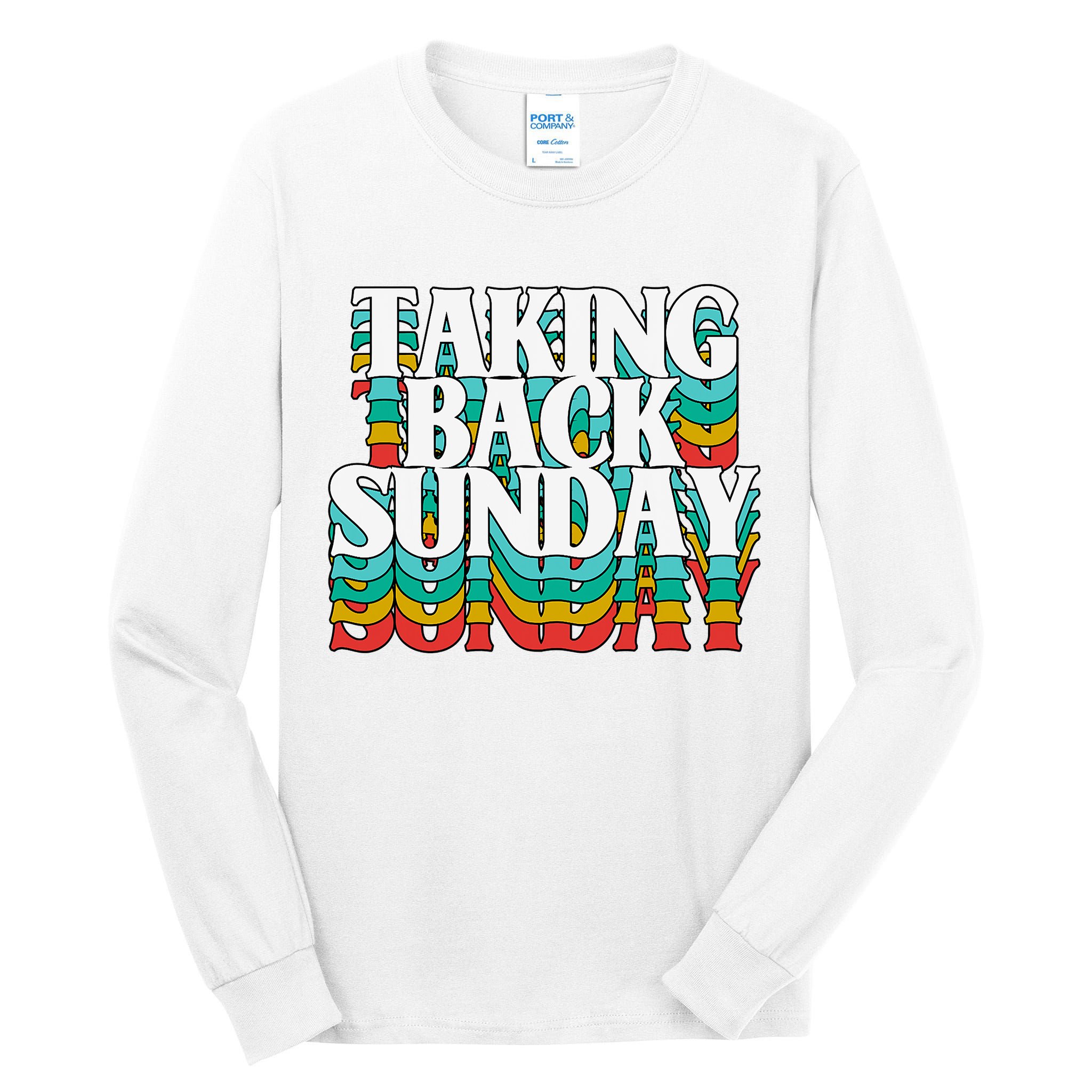 Taking Back Sunday Weekend Funny Retro Tall Long Sleeve T-Shirt