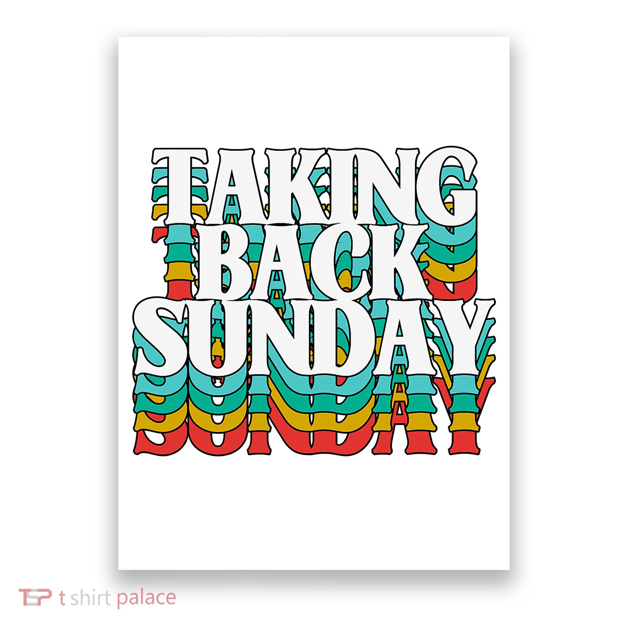 Taking Back Sunday Weekend Funny Retro Poster