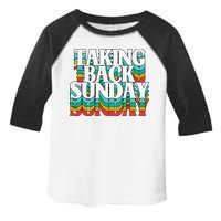 Taking Back Sunday Weekend Funny Retro Toddler Fine Jersey T-Shirt