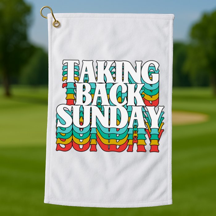 Taking Back Sunday Weekend Funny Retro Golf Towel