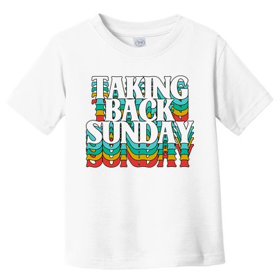 Taking Back Sunday Weekend Funny Retro Toddler T-Shirt