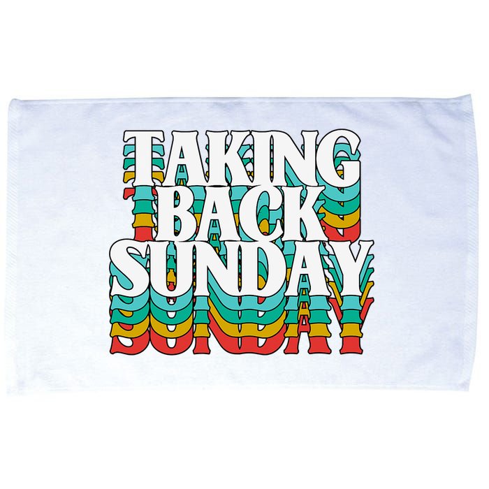 Taking Back Sunday Weekend Funny Retro Microfiber Hand Towel