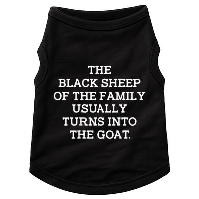 The Black S.H.E.E.P Of The Family Usually Turns Into Goat Doggie Tank