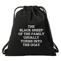 The Black S.H.E.E.P Of The Family Usually Turns Into Goat Drawstring Bag
