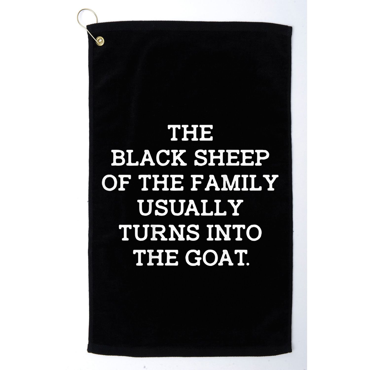 The Black S.H.E.E.P Of The Family Usually Turns Into Goat Golf Towel