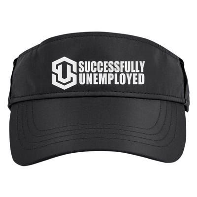 To Be Successfully Unemployed Is Awesome! Premium Adult Drive Performance Visor