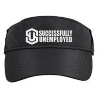 To Be Successfully Unemployed Is Awesome! Premium Adult Drive Performance Visor