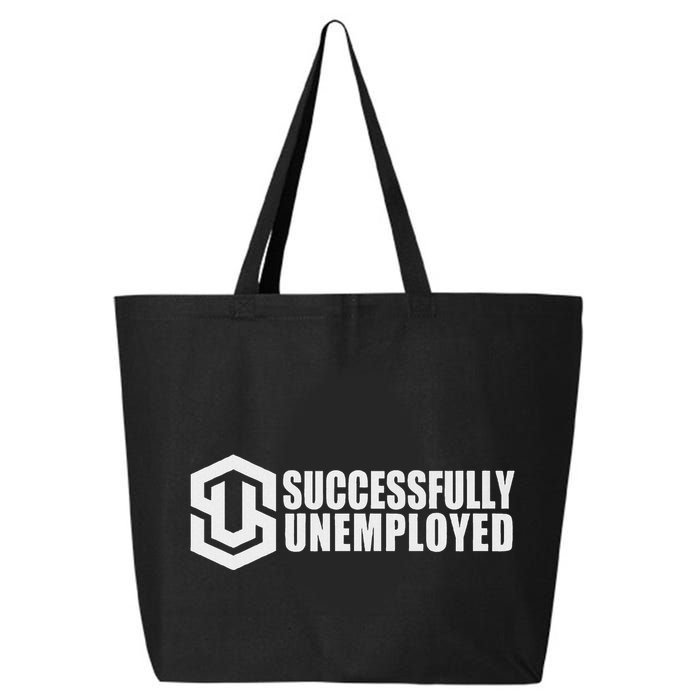 To Be Successfully Unemployed Is Awesome! Premium 25L Jumbo Tote