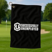 To Be Successfully Unemployed Is Awesome! Premium Golf Towel