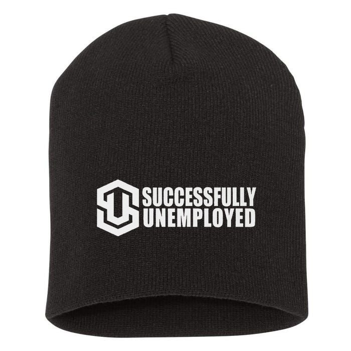 To Be Successfully Unemployed Is Awesome! Premium Short Acrylic Beanie