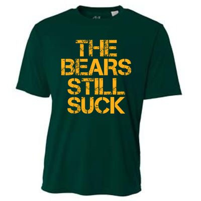 The Bears Still Suck Green Bay Cooling Performance Crew T-Shirt