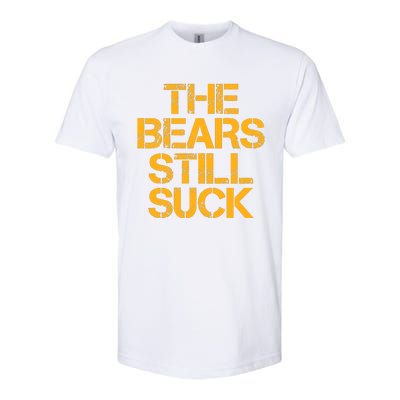 The Bears Still Suck Green Bay Softstyle CVC T-Shirt