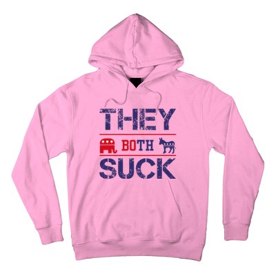 They Both Suck Anti Political Hoodie