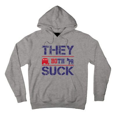 They Both Suck Anti Political Tall Hoodie