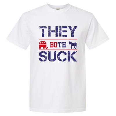 They Both Suck Anti Political Garment-Dyed Heavyweight T-Shirt