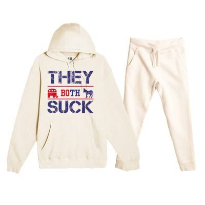 They Both Suck Funny Anti Political Party Libertarian Premium Hooded Sweatsuit Set