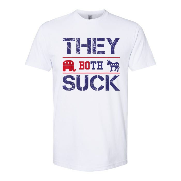 They Both Suck Funny Anti Political Party Libertarian Softstyle CVC T-Shirt