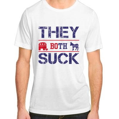 They Both Suck Funny Anti Political Party Libertarian Adult ChromaSoft Performance T-Shirt