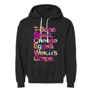 T Bone Steak Cheese Eggs WelchS Grape Garment-Dyed Fleece Hoodie